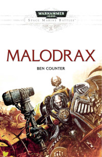 Ben Counter — Malodrax