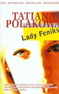 Tatiana Polakowa — Lady Feniks