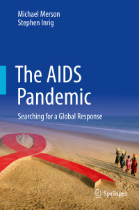 Michael Merson & Stephen Inrig — The AIDS Pandemic