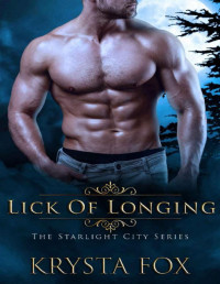 Krysta Fox [Fox, Krysta] — Lick of Longing (The Starlight City Book 4)