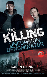 Karen Dionne — The Killing Uncommon Denominator