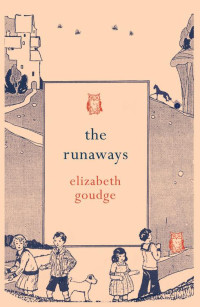 Elizabeth Goudge — The Runaways