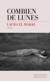 Laura El Makki — Combien de lunes