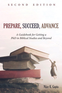 Nijay K. Gupta; — Prepare, Succeed, Advance, Second Edition