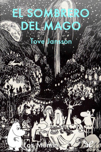 Tove Jansson — El Sombrero Del Mago