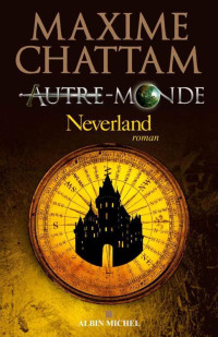 Maxime Chattam — Neverland