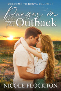 Nicole Flockton — Danger in the Outback