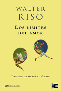 Walter Riso [Riso, Walter] — Los límites del amor