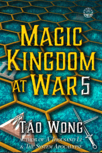 Tao Wong — Magic Kingdom at War Volume 5