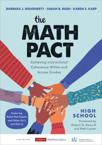 Barbara J. Dougherty;Sarah B. Bush;Karen S. Karp; & Sarah B. Bush & Karen S. Karp — The Math Pact, High School