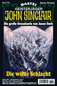 Dark, Jason — [John Sinclair 1601] • Die wilde Schlacht (2 of 2)