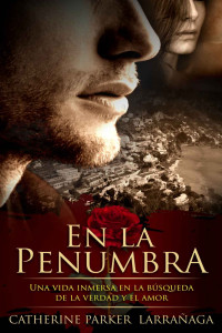 Catherine Parker Larrañaga — En la penumbra