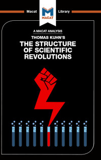 Jo Hedesan;Joseph Tendler; — An Analysis of Thomas Kuhn's The Structure of Scientific Revolutions