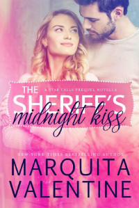 Marquita Valentine [Valentine, Marquita] — The Sheriff's Midnight Kiss: prequel to The Sheriff's Plus One