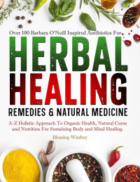 Blessing Winfrey — Barbara O'Neill Herbal Healing Remedies & Natural Medicine