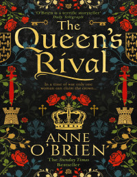 Anne O'Brien — The Queen's Rival