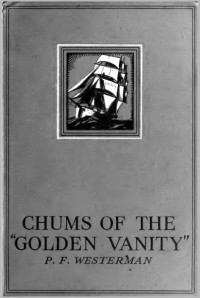 Percy F. Westerman — Chums of the "Golden Vanity"