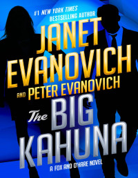 Janet Evanovich, Peter Evanovich — The Big Kahuna