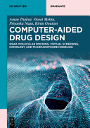 Aman Thakur, Vineet Mehta, Priyanka Nagu, Kiran Goutam — Computer-Aided Drug Design