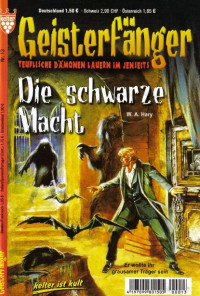 W. A. Hary — Geisterfänger 13 - Die schwarze Macht