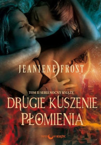 Jeaniene Frost — Drugie Kuszenie Płomienia