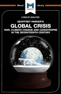 Geoffrey Parker's — Global Crisis: War, Climate Change and Catastrophe in the Seventeenth Century