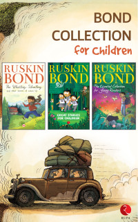 Ruskin Bond — Bond Collection for Children