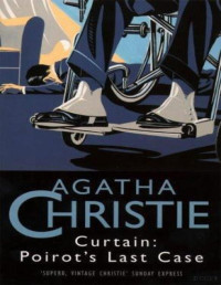 Agatha Christie — Curtain - Poirot's Last Case