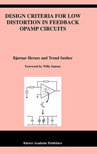 Bjørnar Hernes, Trond Sæther — Design Criteria for Low Distortion in Feedback Opamp Circuits