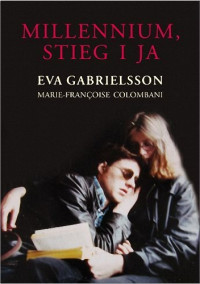 Eva Gabrielsson — Millennium, Stieg i ja