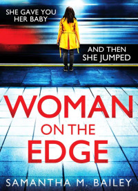 Bailey, Samantha M — Woman on the Edge