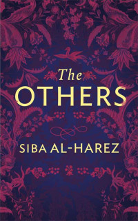 Siba al-Harez [al-Harez, Siba] — The Others
