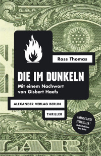 Ross Thomas; — Die im Dunkeln