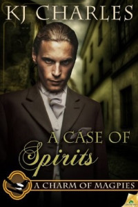 K. J. Charles — A Case of Spirits