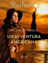 Hélène Battaglia — Un'avventura americana (YouFeel)