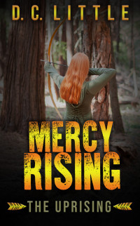 DC Little — Mercy Rising: The Uprising