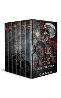 Marin, C.M. — Chaos Chasers MC Box Set (Complete Series)