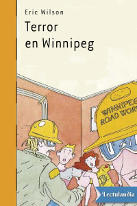 Eric Wilson — Terror en Winnipeg