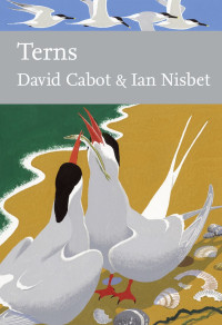 David Cabot & Ian Nisbet — Terns (Collins New Naturalist Library, Book 123)