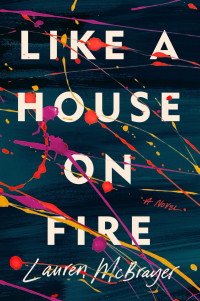 Lauren McBrayer — Like a House on Fire