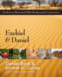 Daniel Bodi & Ernest C. Lucas — Ezekiel and Daniel