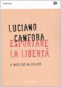 Canfora — Esportare la libertà