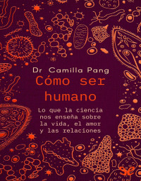 Camilla Pang — Cómo ser humano
