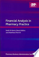 Herist, Keith N., Rollins, Brent L., Perri, Matthew — Financial Analysis in Pharmacy Practice