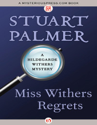 Stuart Palmer — Miss Withers Regrets