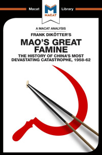 Frank Dikotter's — Mao's Great Famine