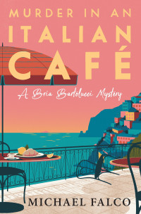 Michael Falco — Murder in an Italian Cafe