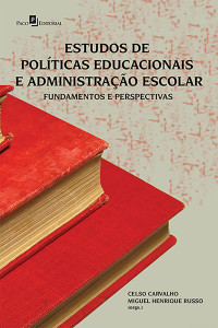 Celso do Prado Ferraz de Carvalho; — Estudos de polticas educacionais e administrao escolar (Vol. 2)