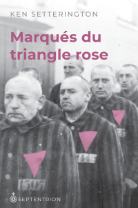 Setterington, Ken [Setterington, Ken] — Marqués par le triangle rose