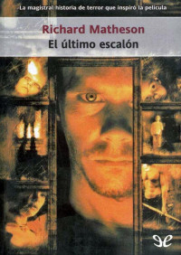 Richard Matheson — El último escalón